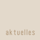 aktuelles